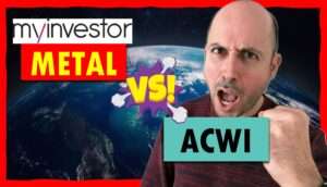 Lee más sobre el artículo Cartera Myinvestor METAL Vs ETF MSCI ACWI